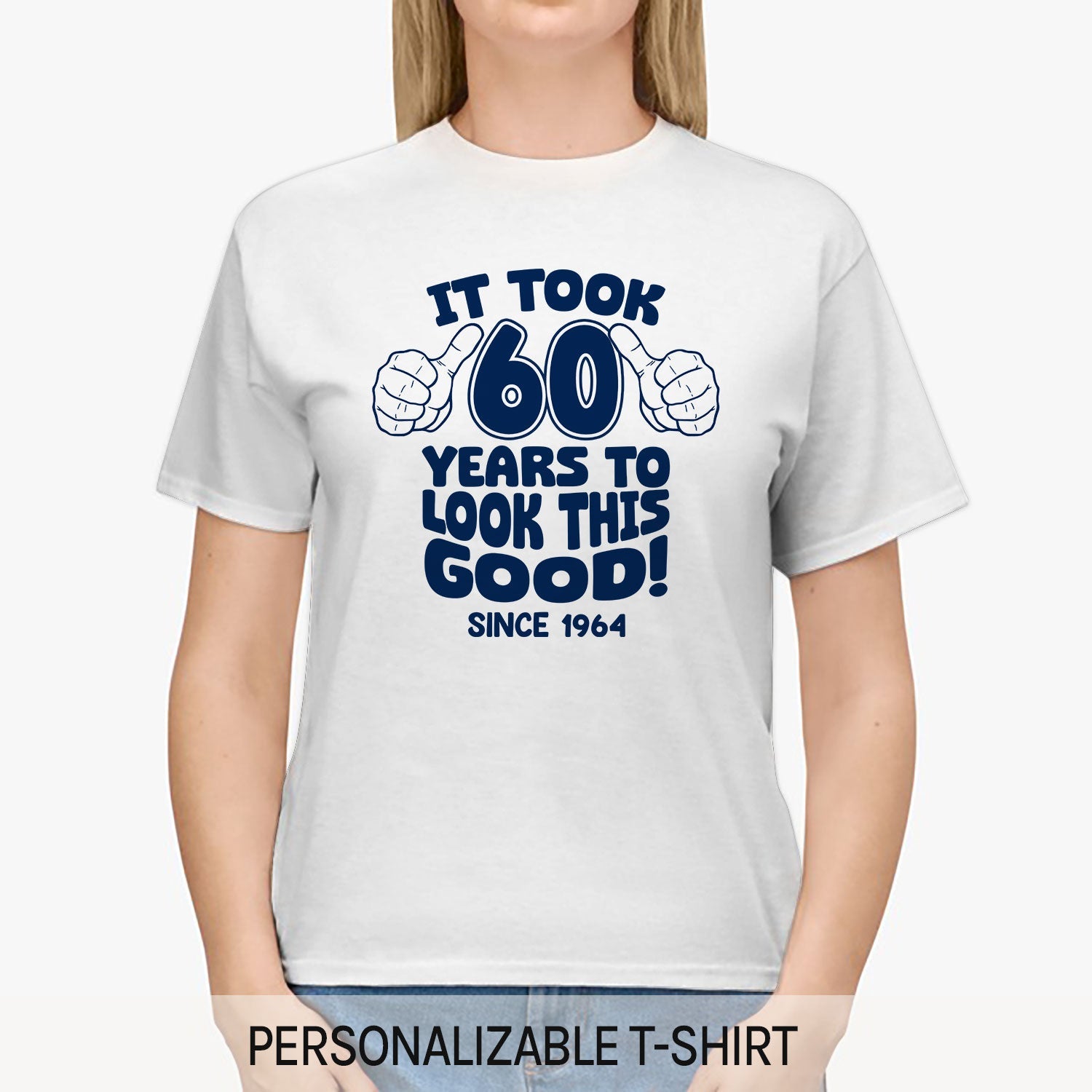 It Took 60 Years To Look This Good - Personalized 60th Birthday gift For 60 Year Old - Custom Tshirt - Elizabeth Fashions