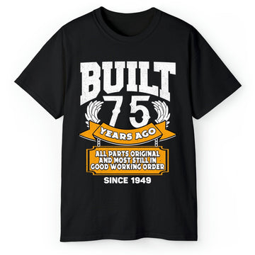 Built 75 Years Ago - Personalized 75th Birthday gift For 75 Year Old - Custom Tshirt - Elizabeth Fashions