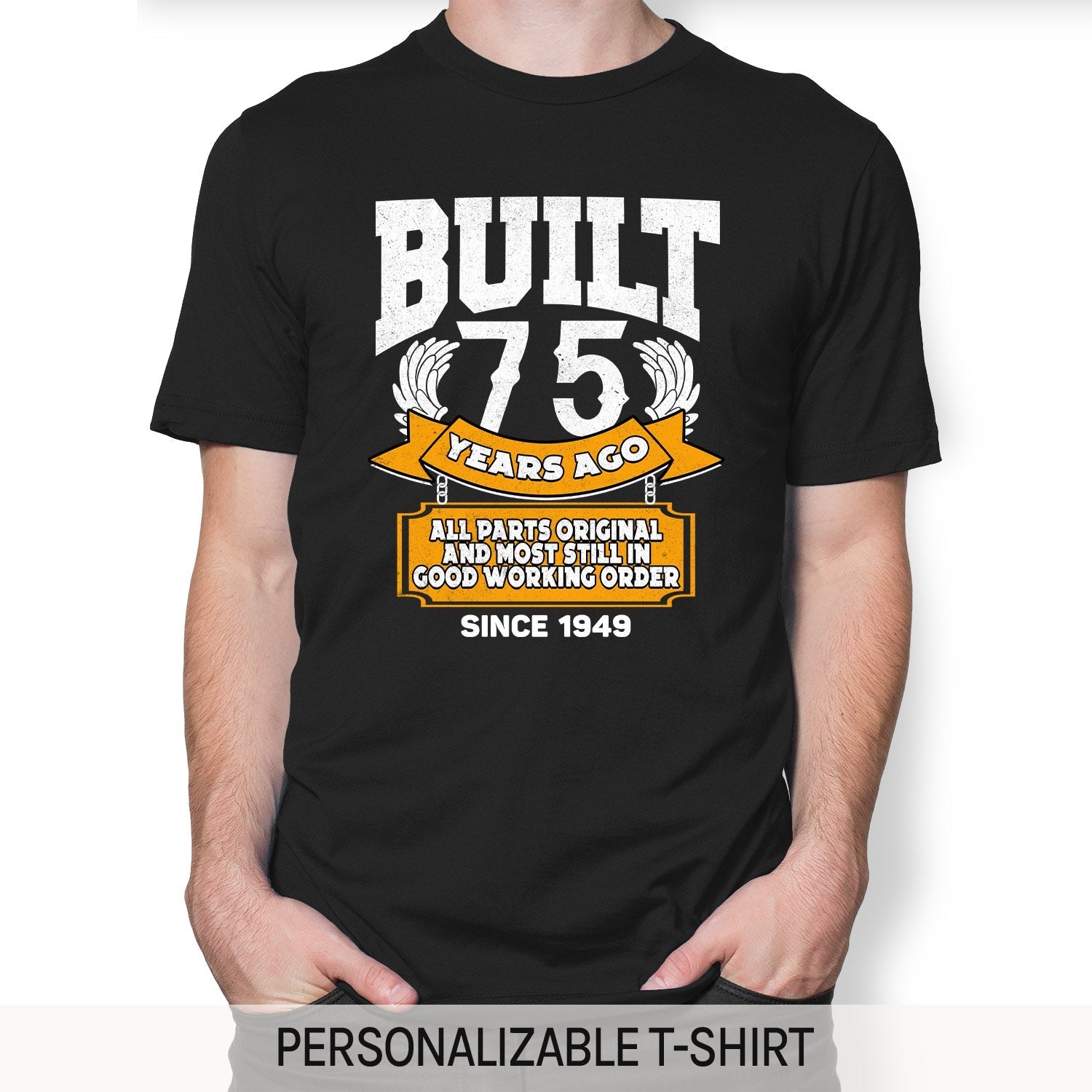 Built 75 Years Ago - Personalized 75th Birthday gift For 75 Year Old - Custom Tshirt - Elizabeth Fashions