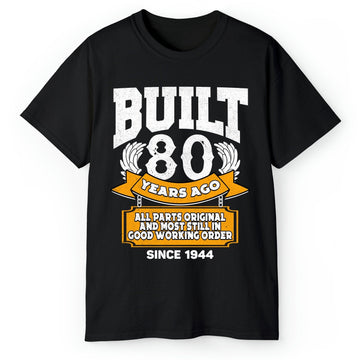 Built 80 Years Ago - Personalized 80th Birthday gift For 80 Year Old - Custom Tshirt - Elizabeth Fashions
