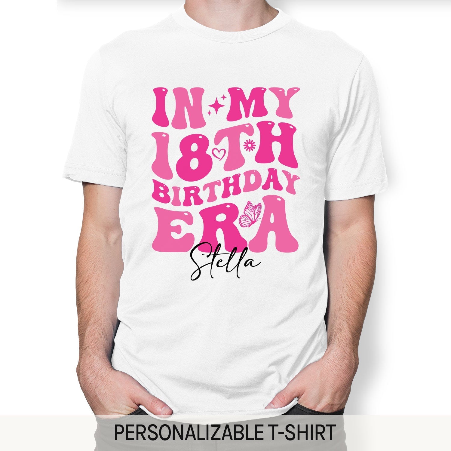 In My 18th Birthday Era - Personalized 18th Birthday gift For 18 Year Old Girl - Custom Tshirt - Elizabeth Fashions
