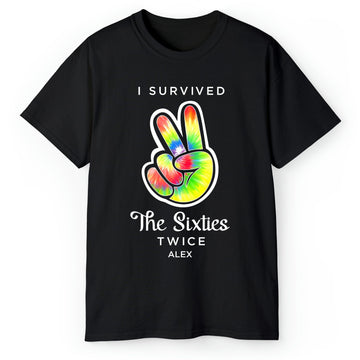 I Survived The Sixties Twice - Personalized 70th Birthday gift For 70 Year Old - Custom Tshirt - Elizabeth Fashions