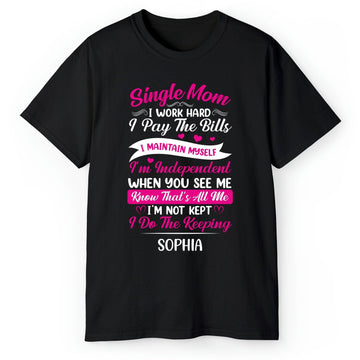 I Do The Keeping - Personalized gift For Single Mom - Custom Tshirt - Elizabeth Fashions