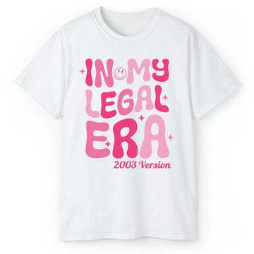 In My Legal Era - Personalized 21st Birthday gift For 21 Year Old - Custom Tshirt - Elizabeth Fashions