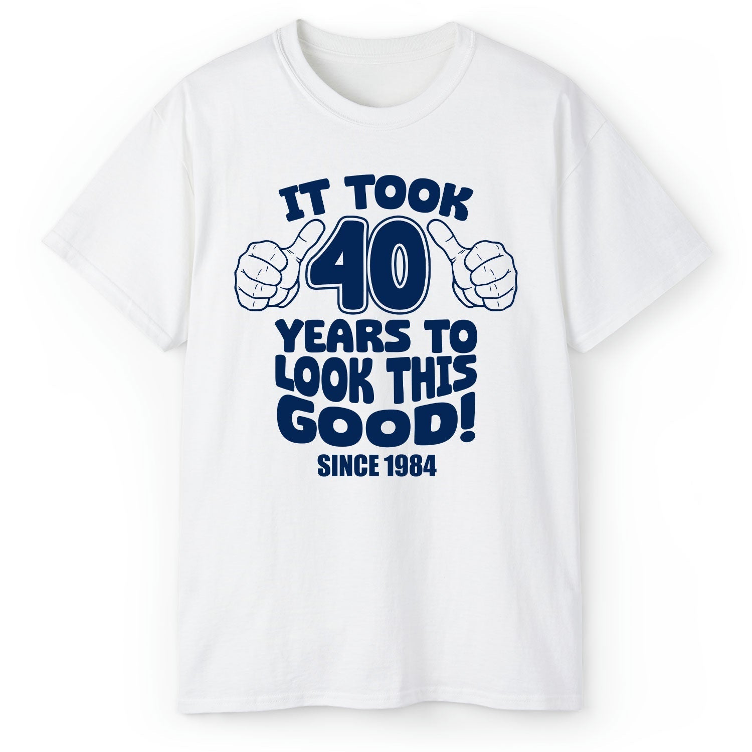It Took 40 Years To Look This Good - Personalized 40th Birthday gift For 40 Year Old - Custom Tshirt - Elizabeth Fashions