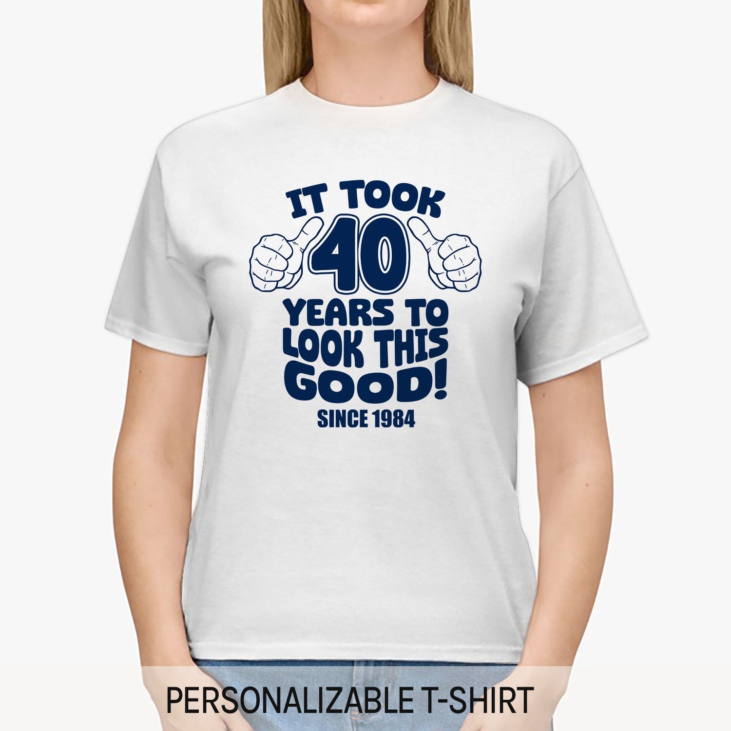 It Took 40 Years To Look This Good - Personalized 40th Birthday gift For 40 Year Old - Custom Tshirt - Elizabeth Fashions
