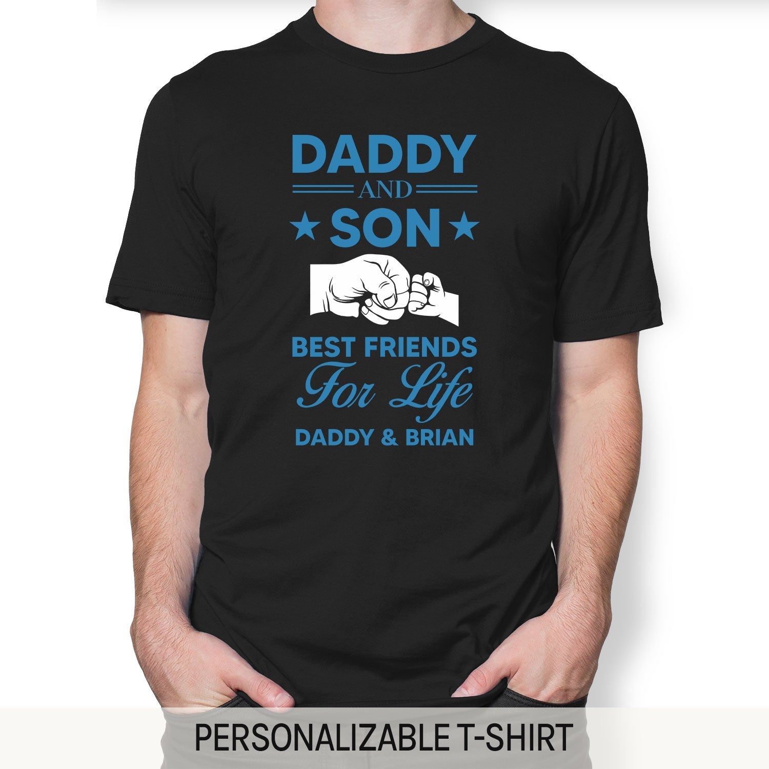 Daddy And Son Best Friends For Life - Personalized gift Father Son - Custom Tshirt - Elizabeth Fashions