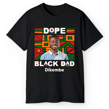 Dope Black Dad - Personalized gift For Black Dad - Custom Tshirt - Elizabeth Fashions