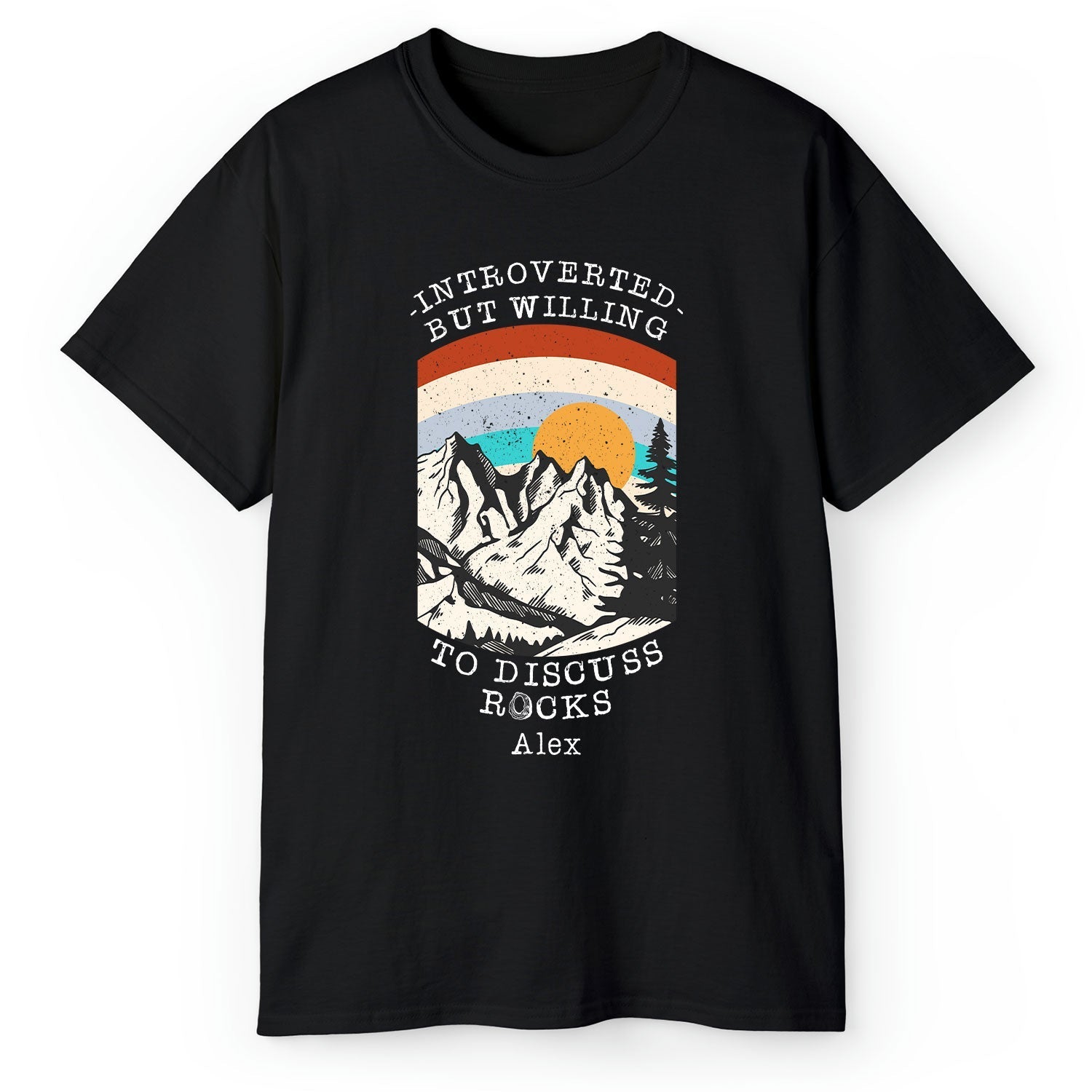 Introverted But Willing To Discuss Rocks - Personalized gift For Geologist - Custom Tshirt - Elizabeth Fashions