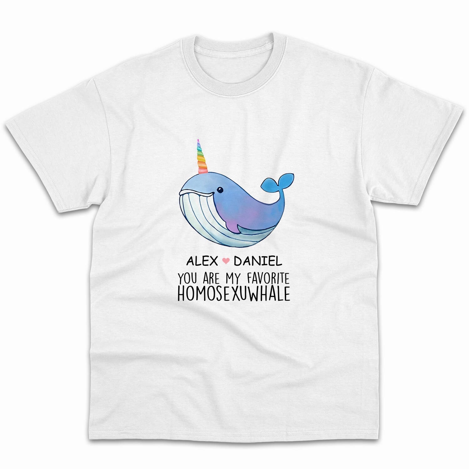 You Are My Favorite Homosexuwhale - Personalized Anniversary or Valentine's Day gift for him for her - Custom Tshirt - Elizabeth Fashions
