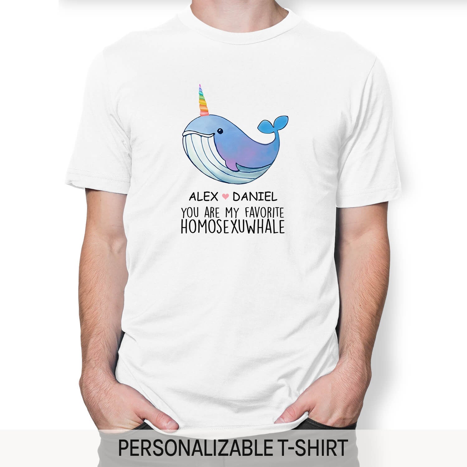 You Are My Favorite Homosexuwhale - Personalized Anniversary or Valentine's Day gift for him for her - Custom Tshirt - Elizabeth Fashions