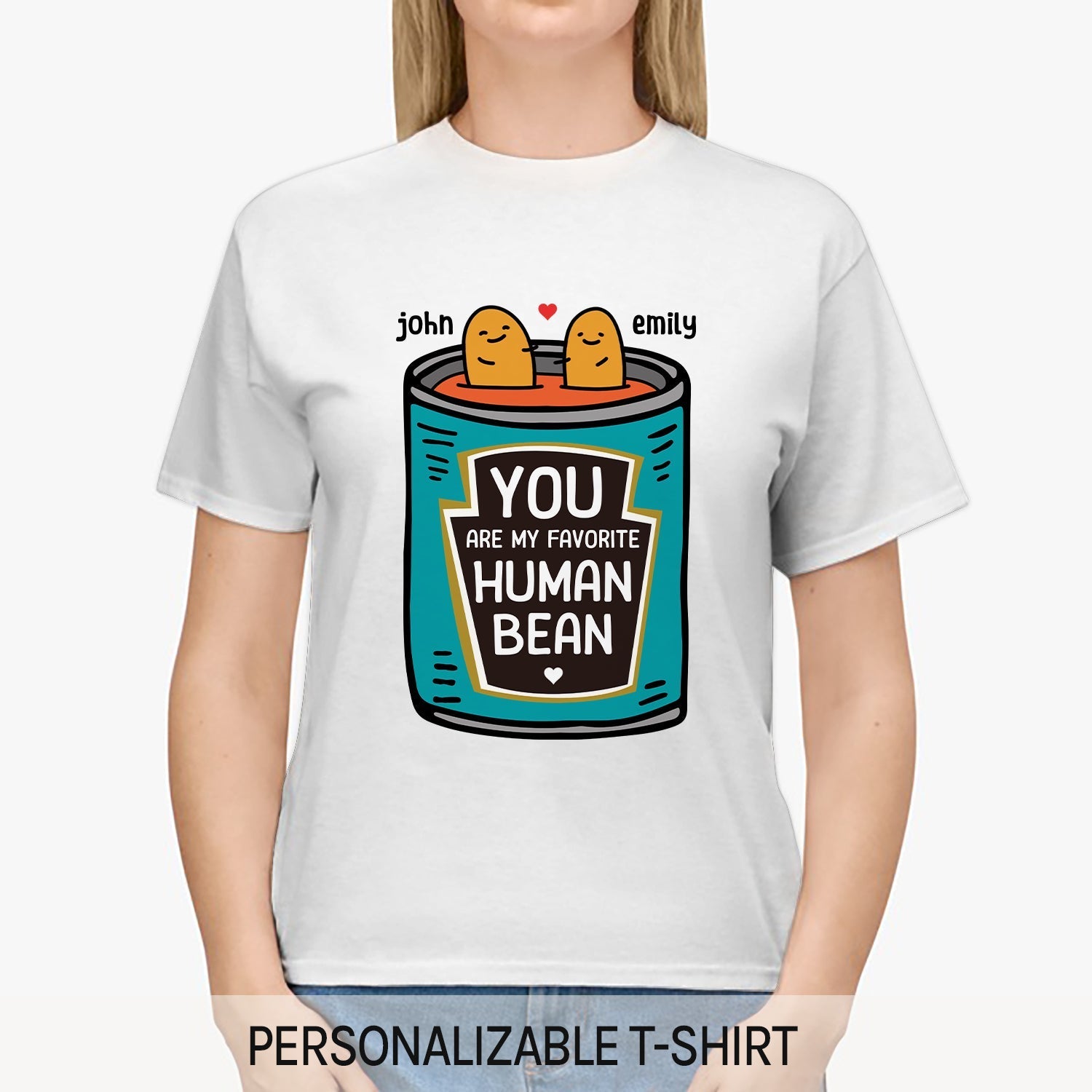 You Are My Favorite Human Bean - Personalized Anniversary or Valentine's Day gift for him for her - Custom Tshirt - Elizabeth Fashions