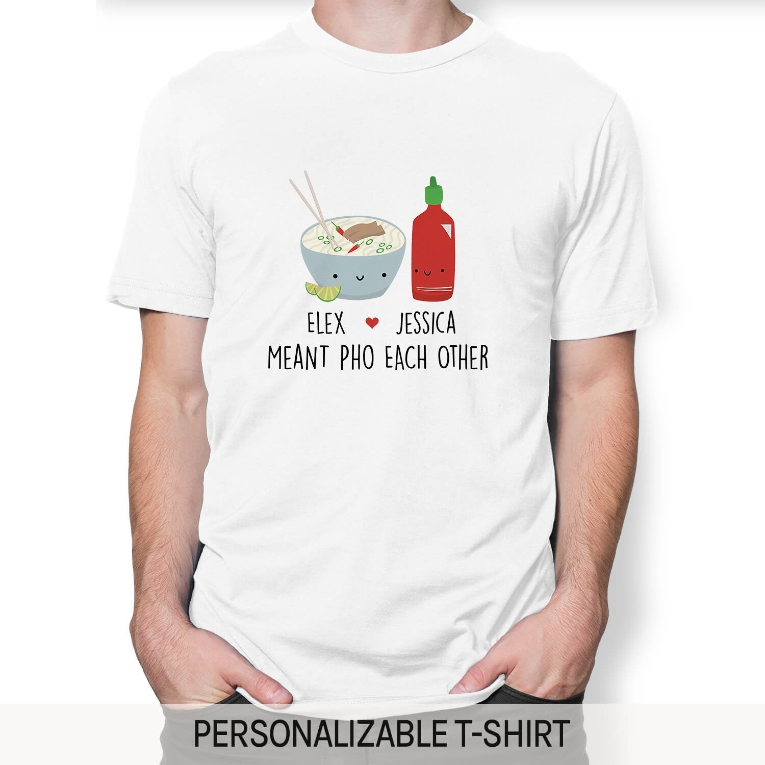 Meant Pho Each Other - Personalized Anniversary or Valentine's Day gift for him for her - Custom Tshirt - Elizabeth Fashions
