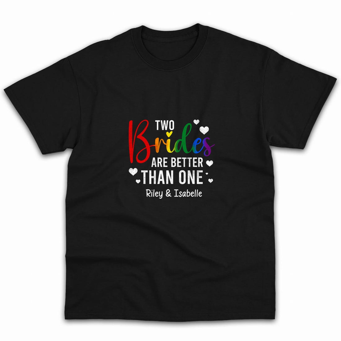 Two Brides Are Better Than One - Personalized Anniversary or Valentine's Day gift for Lesbian Couple - Custom Tshirt - Elizabeth Fashions