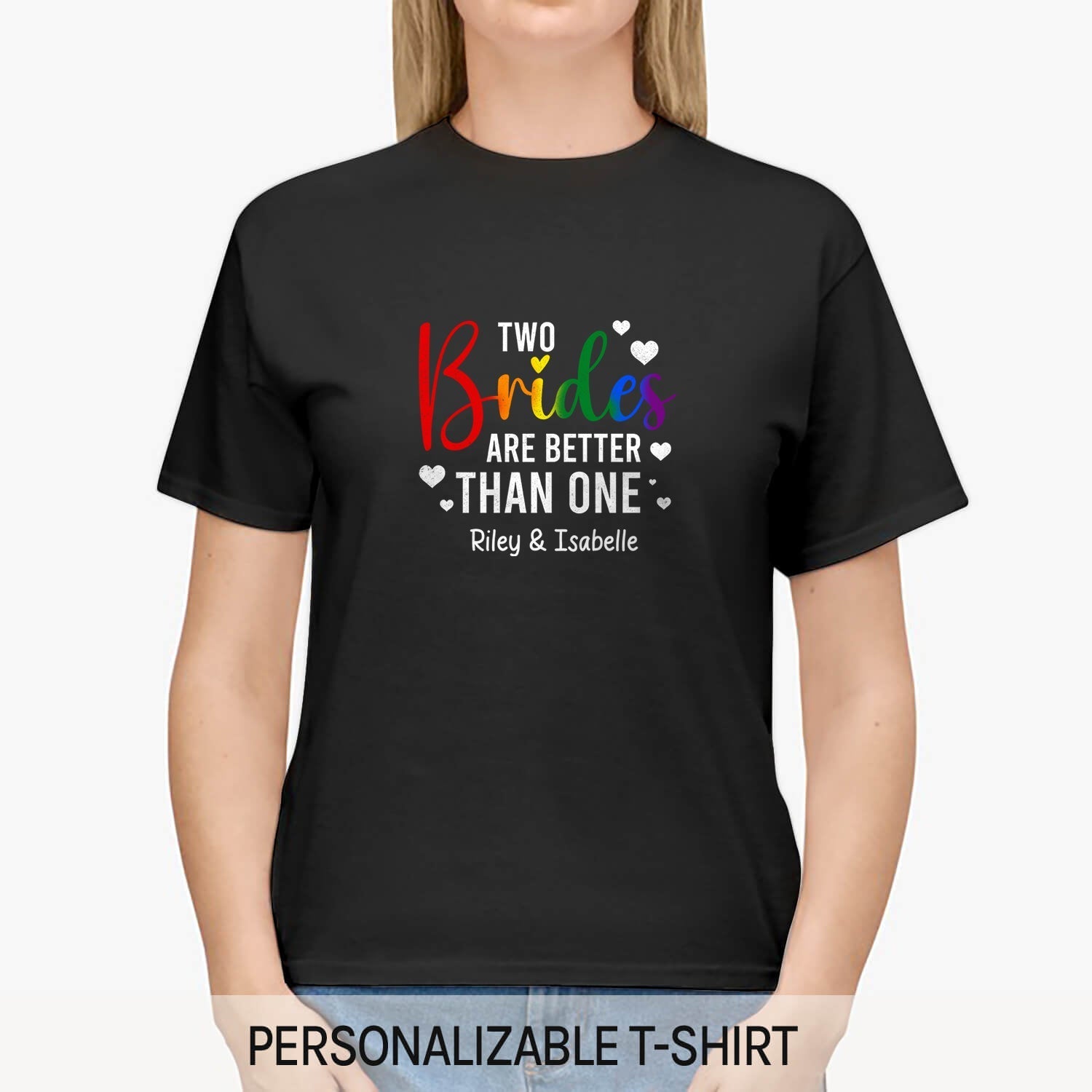 Two Brides Are Better Than One - Personalized Anniversary or Valentine's Day gift for Lesbian Couple - Custom Tshirt - Elizabeth Fashions