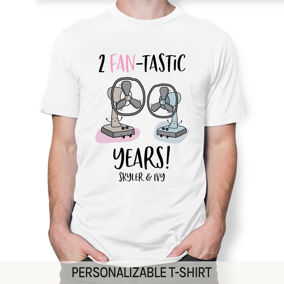 2 Fan-tastic Years - Personalized 2 Year Anniversary gift For Husband or Wife - Custom Tshirt - Elizabeth Fashions