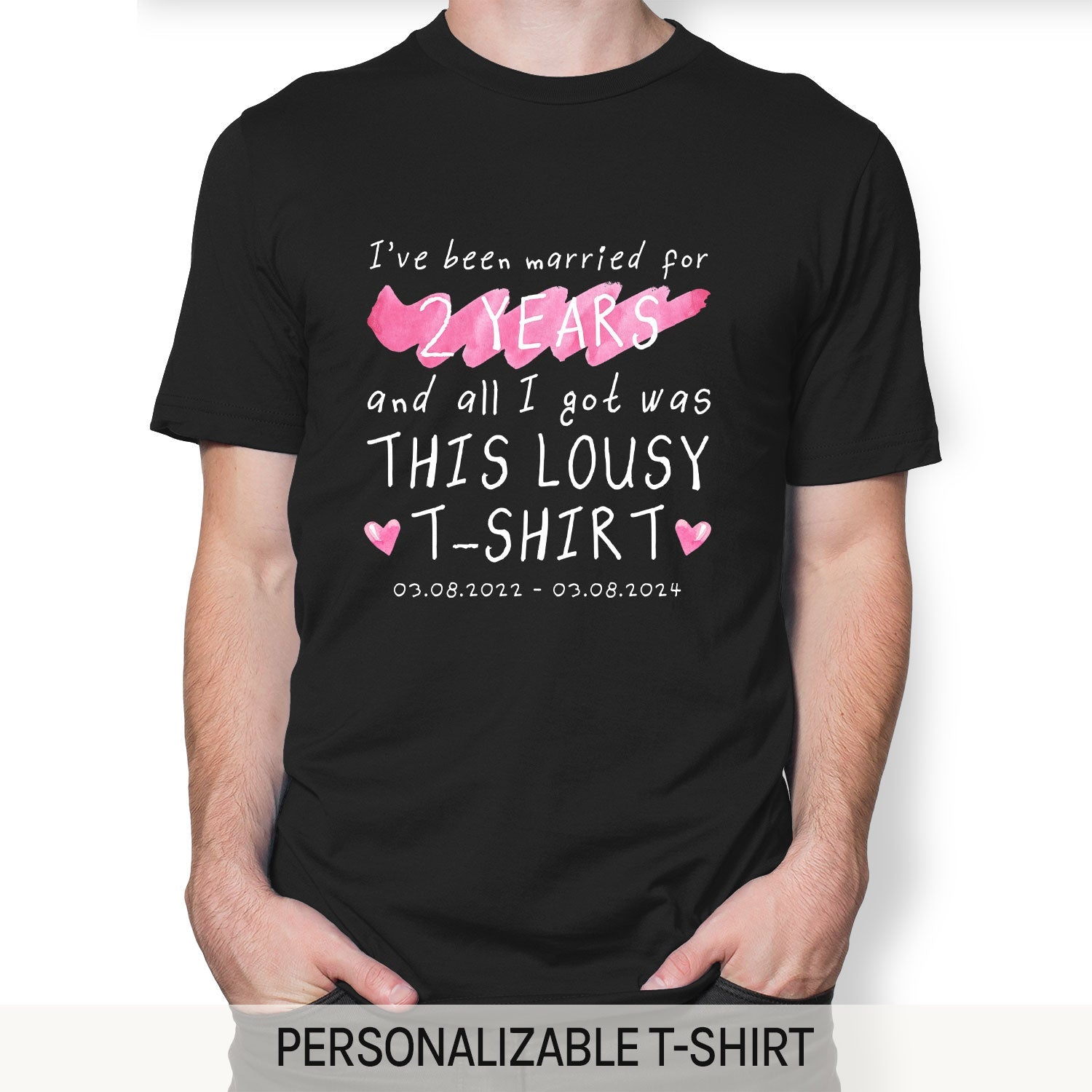 I've Been Married For Two Years - Personalized 2 Year Anniversary gift For Husband or Wife - Custom Tshirt - Elizabeth Fashions