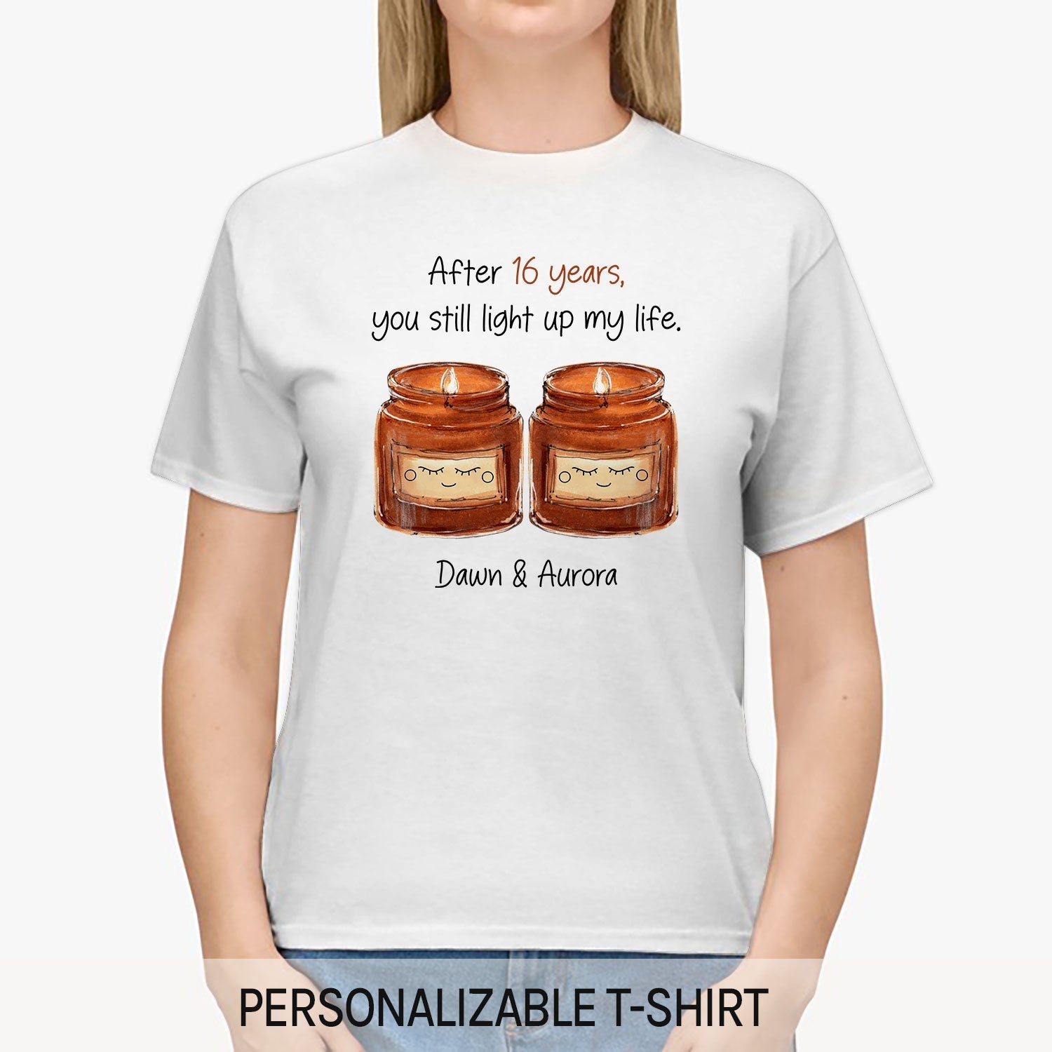 You Still Light Up My Life - Personalized 16 Year Anniversary gift For Husband or Wife - Custom Tshirt - Elizabeth Fashions