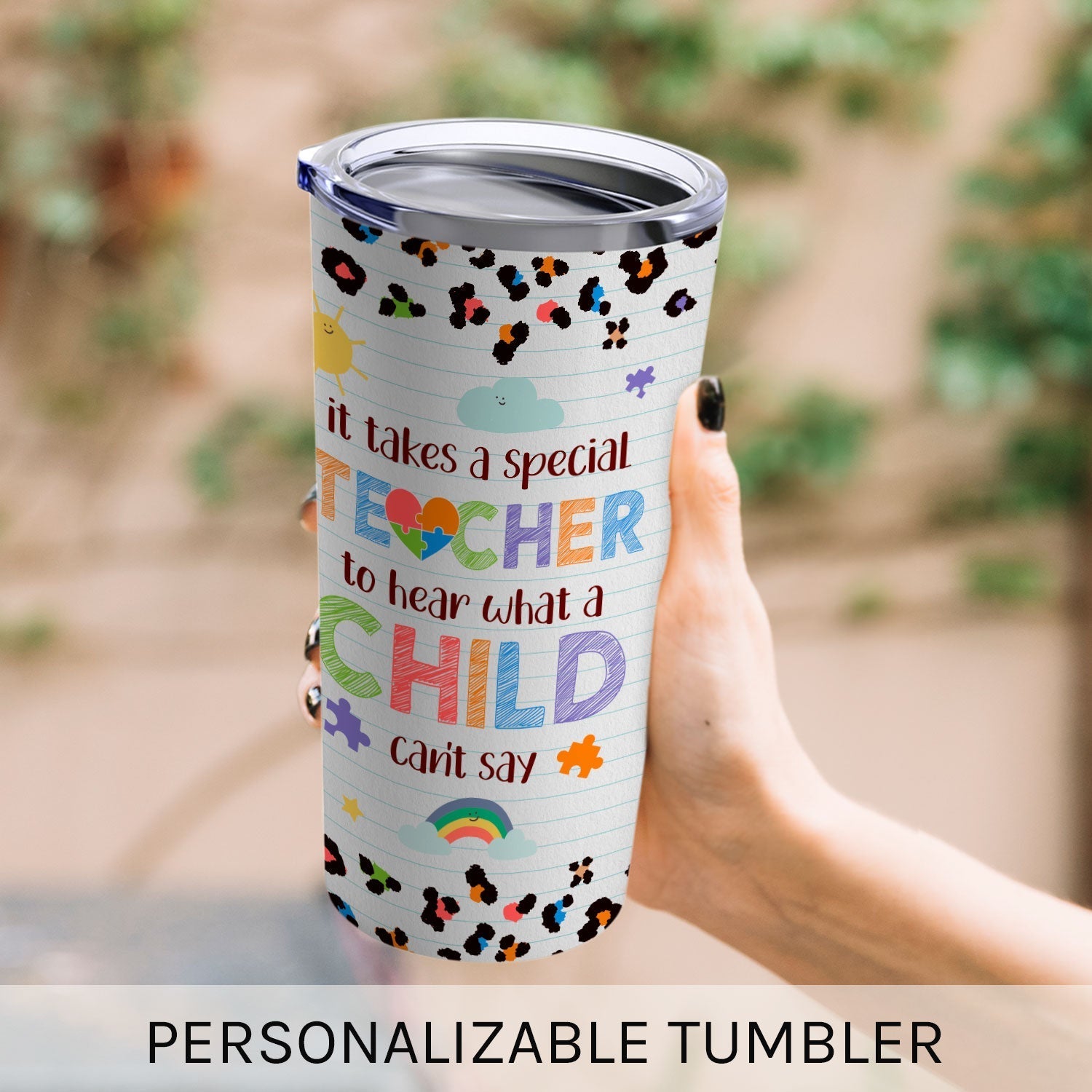 It Takes A Special Teacher To Hear What A Child Can't Say - Personalized Teachers' Day, Birthday or Christmas gift For Special Education Teacher - Custom Tumbler - Elizabeth Fashions