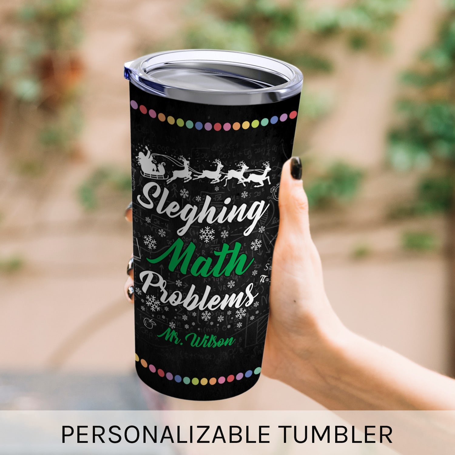 Sleighing Math Problems - Personalized Christmas gift For Math Teacher - Custom Tumbler - Elizabeth Fashions