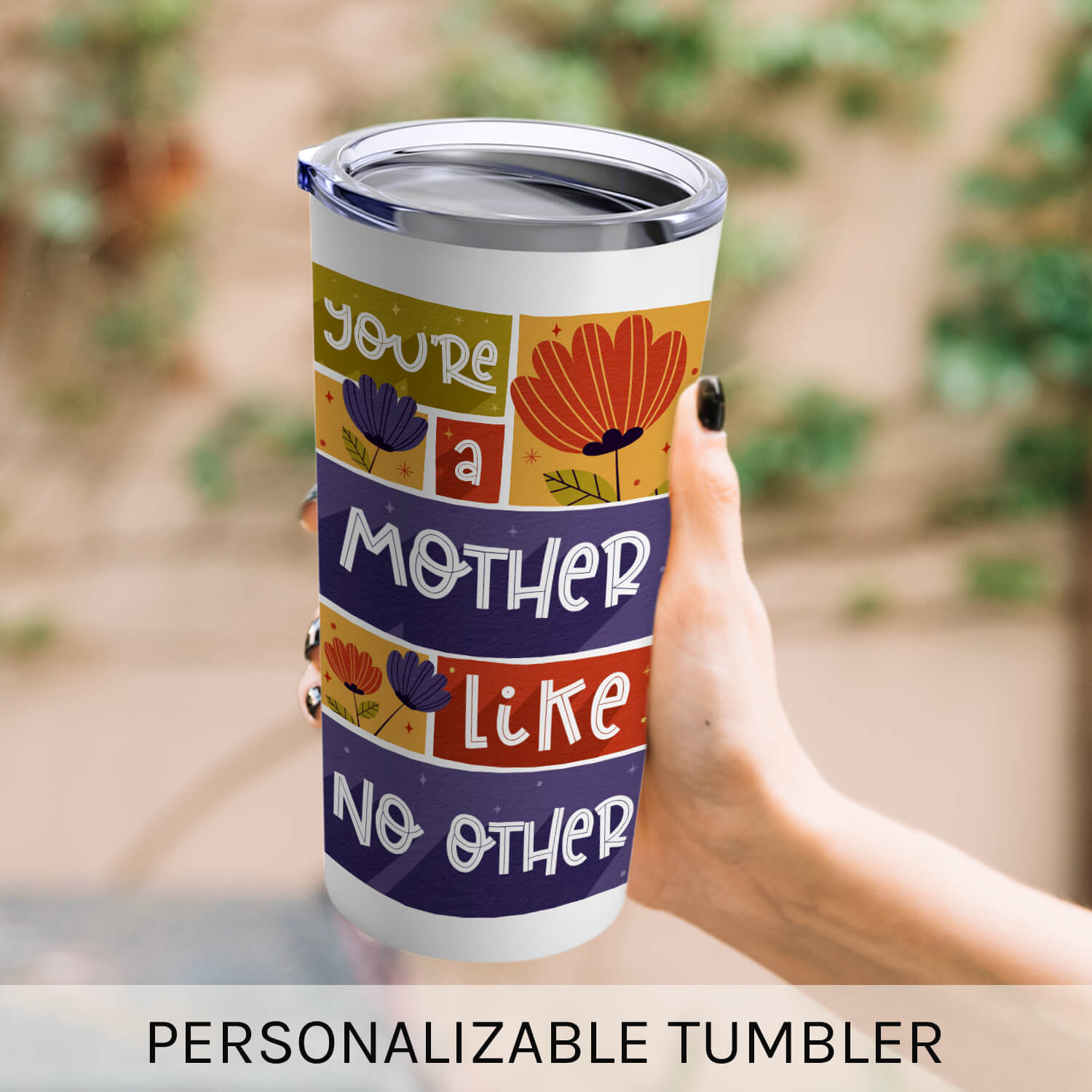 You're A Mother Like No Other - Personalized gift For Mom - Custom Tumbler - Elizabeth Fashions