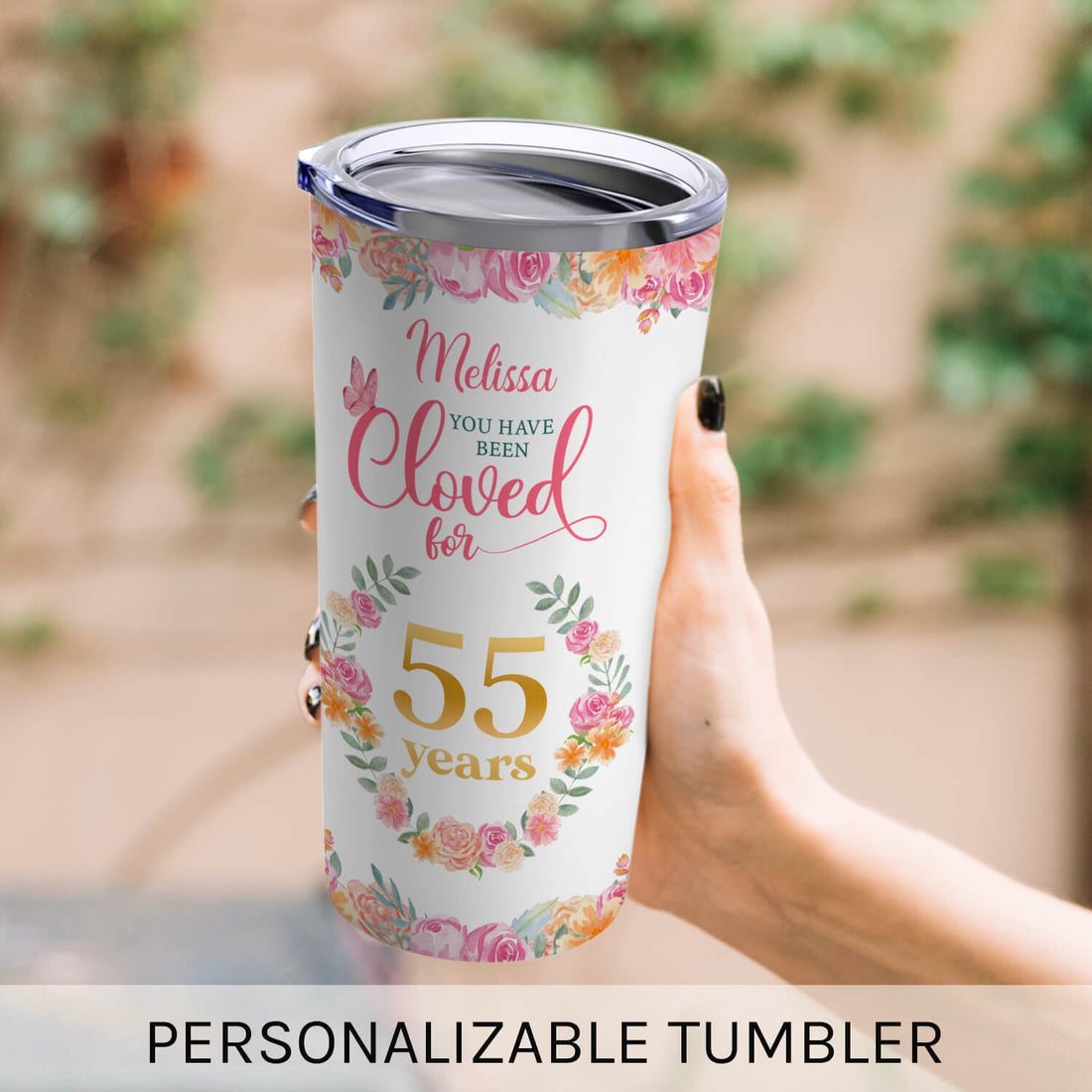 You Have Been Loved For 55 Years - Personalized 55th Birthday gift For 55 Year Old Women - Custom Tumbler - Elizabeth Fashions