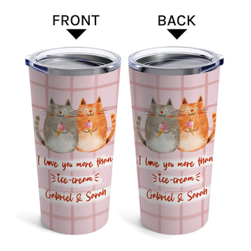 I Love You More Than Ice Cream - Personalized gift For Him or Her - Custom Tumbler - Elizabeth Fashions